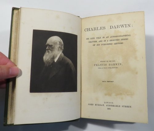 Charles Darwin: His Life Told in an Autobiographical Chapter, and in a Selected Series of his Published Letters