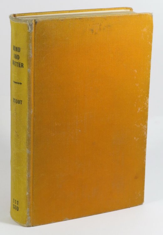 Mind & Matter - The First of Two Volumes based on the Gifford Lectures delivered in the University of Edinburgh in 1919 and 1921