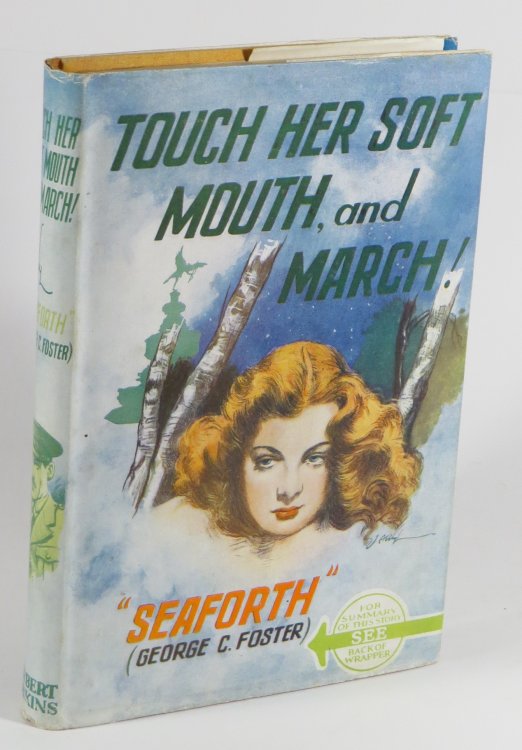 Touch Her Soft Mouth, and March!