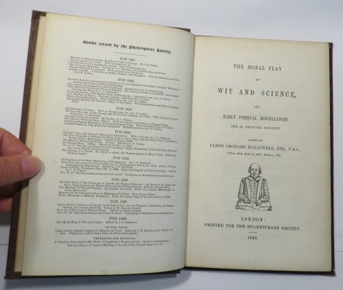 The Moral Play of Wit and Science, and Early Poetical Miscellanies, From an Unpublished Manuscript