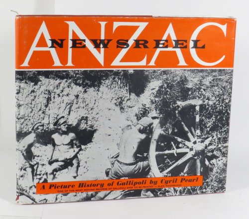 ANZAC Newsreel - A Picture History of Gallipoli