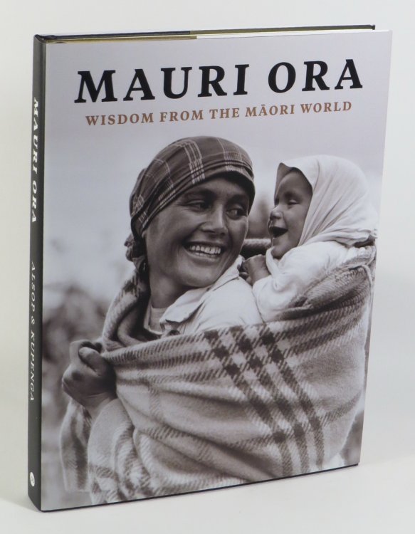 Mauri Ora - Wisdom from the Maori World