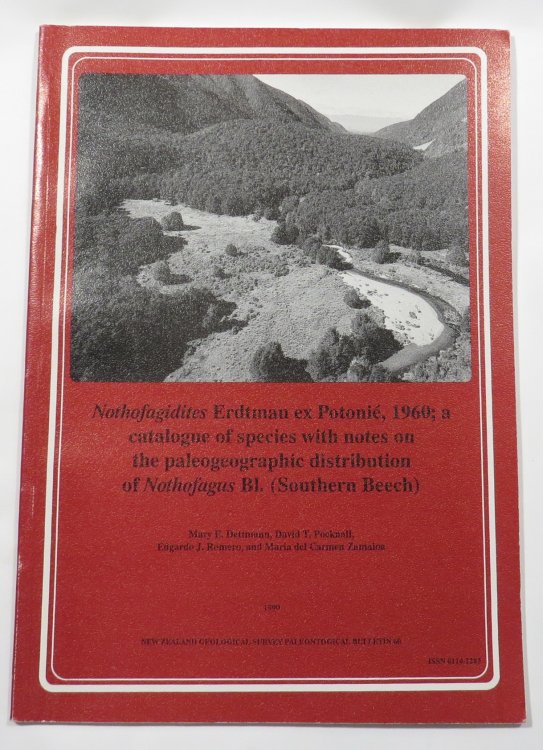 Nothofagidites Erdtman ex Potonie, 1960; a catalogue of species with notes on the paleogeographic distribution of Nothofagus Bl. (Southern Beech) [New Zealand Geological Survey - Paleontological Bulletin, No. 60]