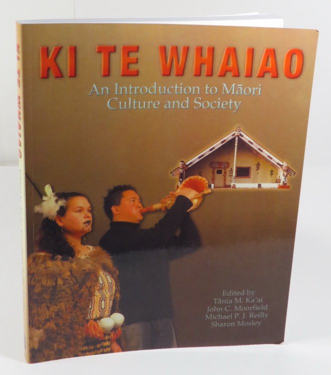 Ki Te Whaiao : An Introduction to Maori Culture and Society