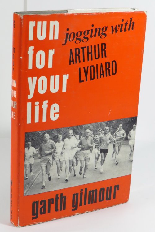 Run For Your Life : Jogging With Arthur Lydiard