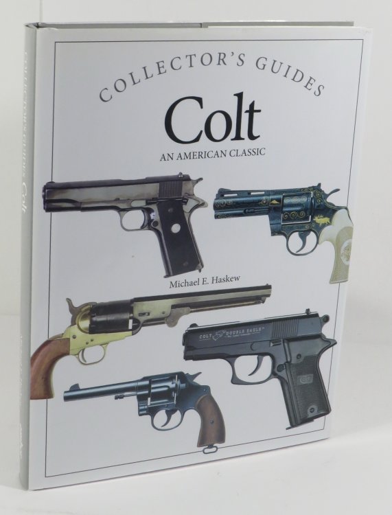 Colt : An American Classic : Collector's Guides