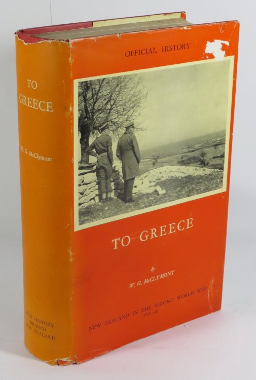 To Greece [Series Title: Official History of New Zealand in the Second World War 1939-45]