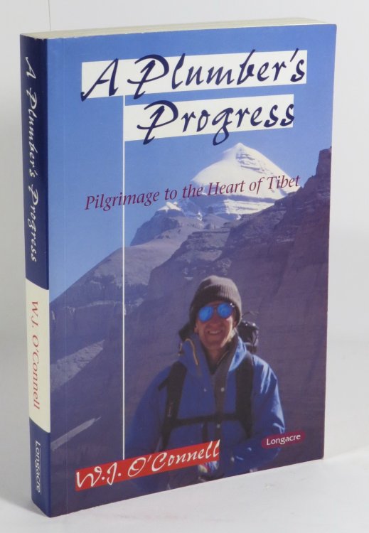 A Plumber's Progress : Pilgrimage To The Heart Of Tibet