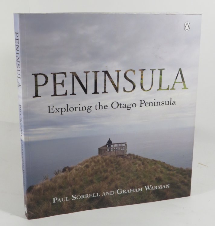 Peninsula : Exploring the Otago Peninsula
