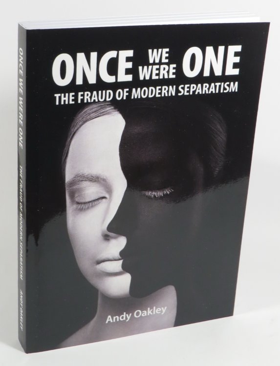 Once We Were One - The Fraud of Modern Separatism
