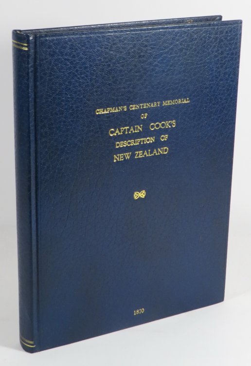 Chapman's Centenary Memorial of Captain Cook's Description of New Zealand One Hundred Years Ago
