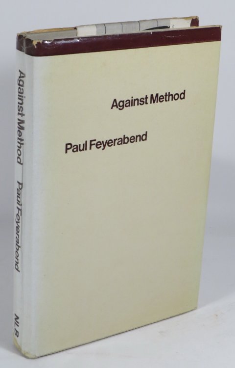 Against Method : Outline of an Anarchistic Theory of Knowledge