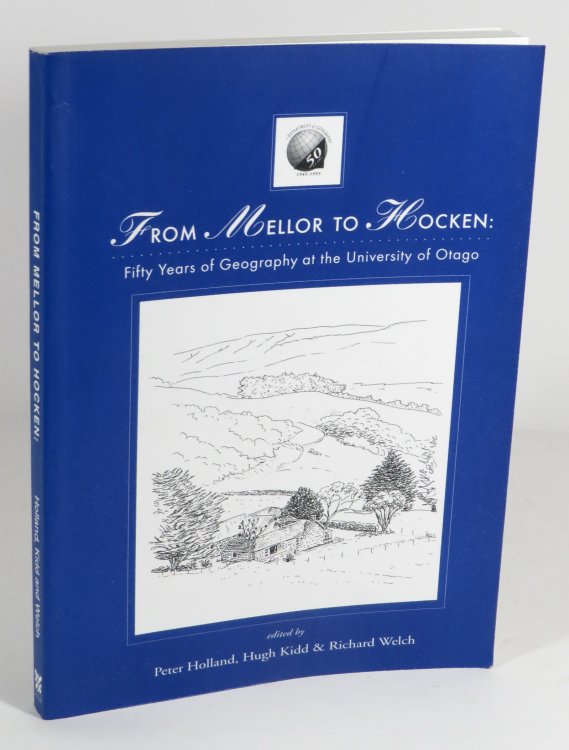 From Mellor to Hocken : Fifty Years of Geography at the University of Otago