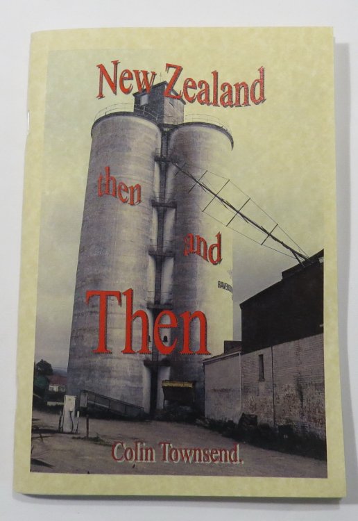 New Zealand Then and Then : New Zealand Historical Stories