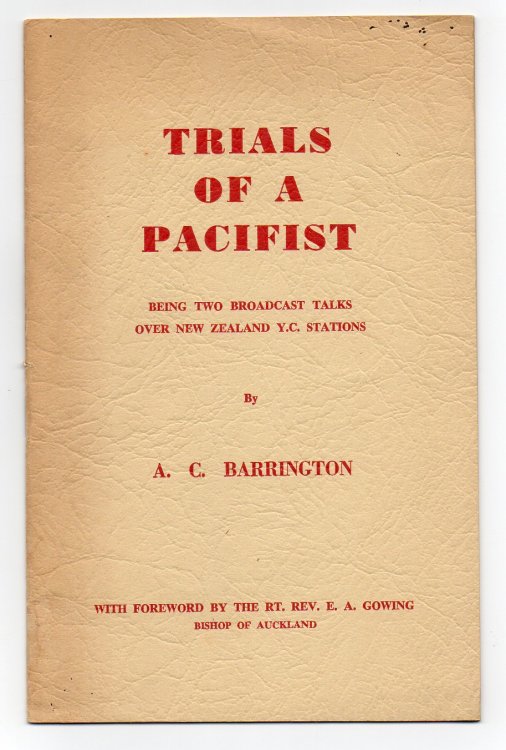 Trials of a Pacifist : Being Two Broadcast Talks Over New Zealand Y.C. Stations
