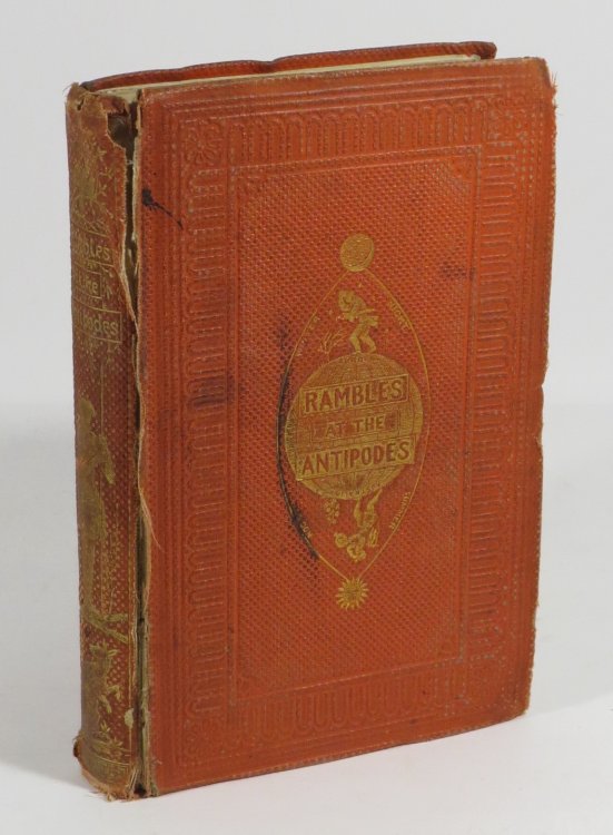 Rambles At The Antipodes : A Series Of Sketches Of Moreton Bay, New Zealand, The Murray River And South Australia, And The Overland Route