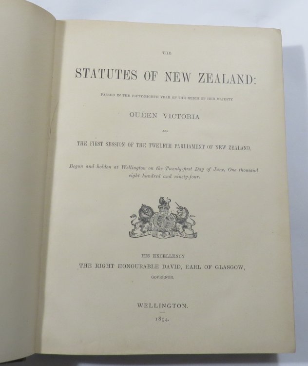 The Statutes of New Zealand: Passed in the Fifty-Eighth Year of the Reign of Her Majesty Queen Victoria, and the First Session of the Twelfth Parliament of New Zealand