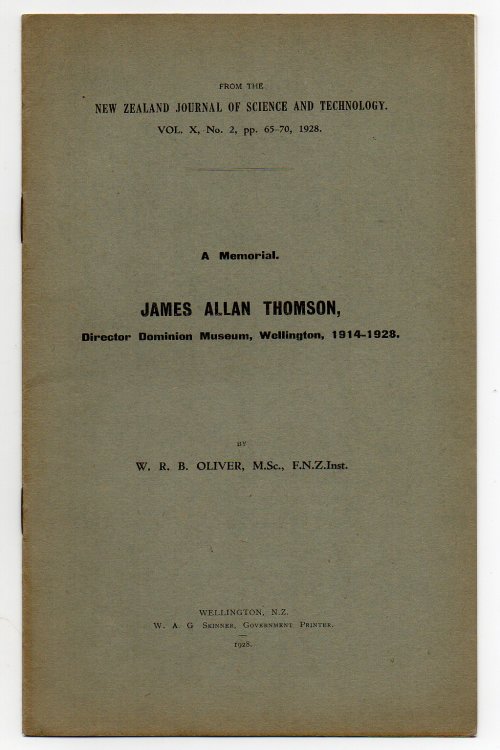 A Memorial. James Allan Thomson, Director Dominion Museum, Wellington, 1914-1928.