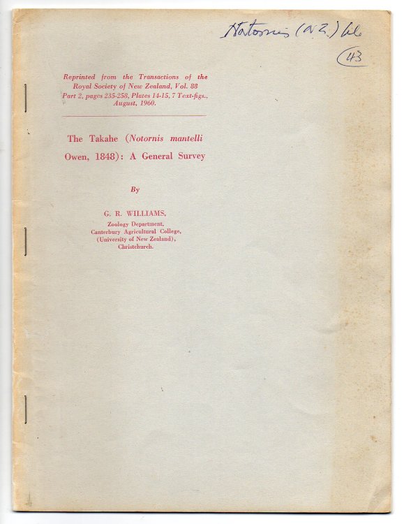 The Takahe (Notornis mantelli Owen, 1848) : A General Survey