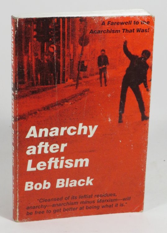 Anarchy After Leftism