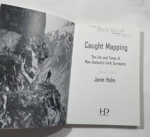 Caught Mapping : The Life and Times of New Zealand's Early Surveyors