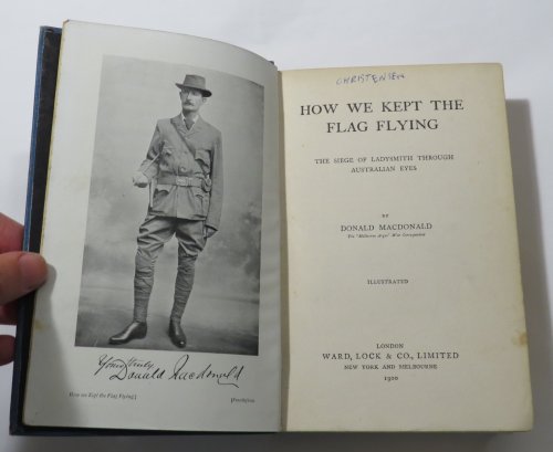 How We Kept The Flag Flying : The Siege of Ladysmith through Australian Eyes