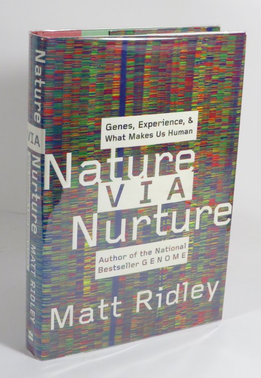Nature Via Nurture : Genes, Experience, and What Makes Us Human