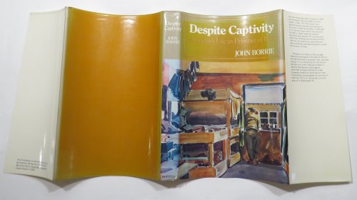 Despite Captivity : A Doctor's Life As A Prisoner Of War