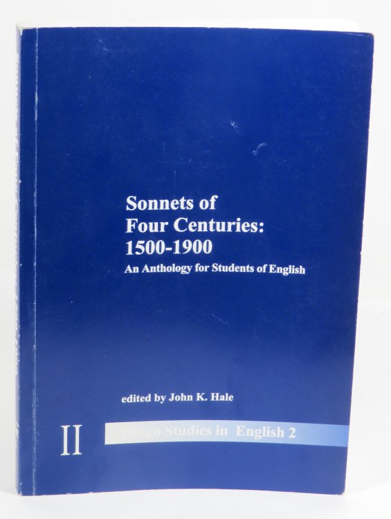 Sonnets of Four Centuries 1500-1900 : An Anthology for Students of English