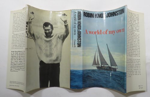 A World of My Own : The single-handed, non-stop circumnavigation of the world in Suhaili