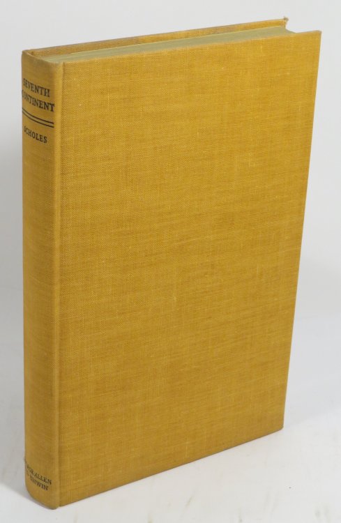 Seventh Continent : Saga of Australasian Exploration in Antarctica 1895-1950
