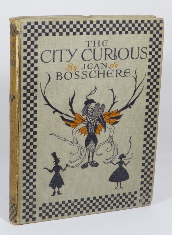 The City Curious : Illustrated by the Author and Retold in English by F. Tennyson Jesse