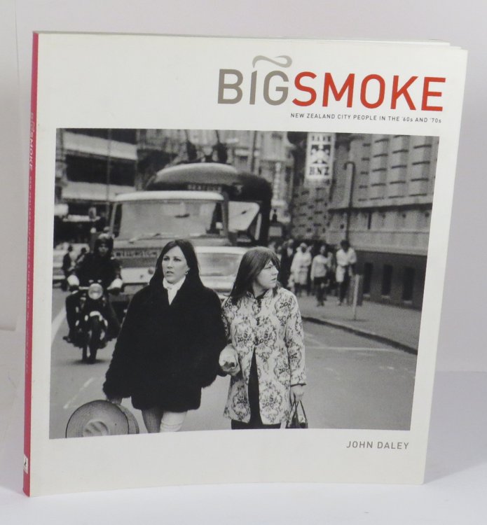 Big Smoke : New Zealand City People in the '60s and '70s