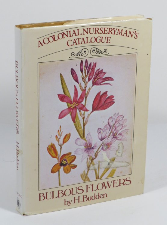 Bulbous Flowers : A Colonial Nurseryman's Catalogue