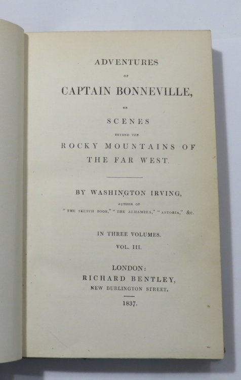 Adventures of Captain Bonneville, or Scenes Beyond the Rocky Mountains of the Far West [Vol. III only]
