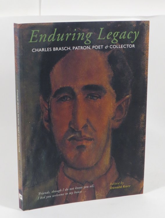 Enduring Legacy : Charles Brasch, Patron, Poet & Collector