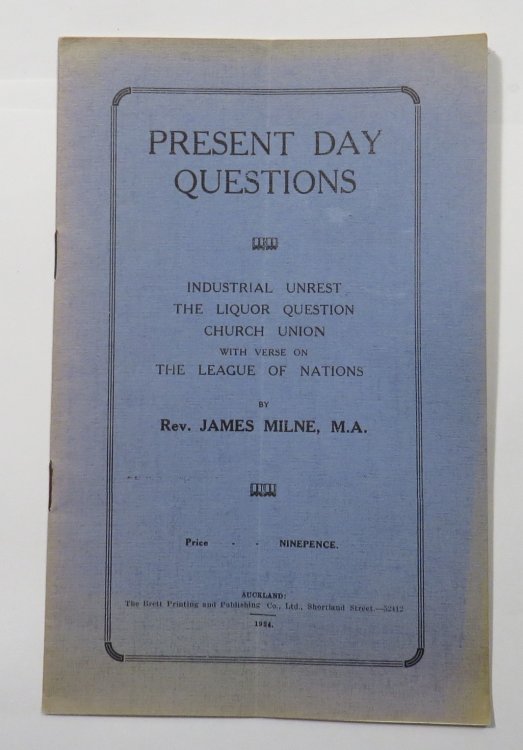 Present Day Questions : Industrial Unrest - The Liquor Question - Church Union - with Verse on The League of Nations