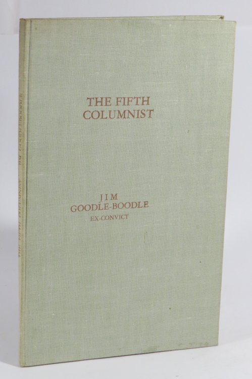 The Fifth Columnist - A Short Story - by Jim Goodleboodle - ex-convict