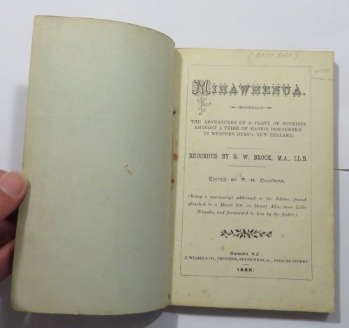Mihawhenua : The Adventures of a Party of Tourists Amongst a Tribe of Maoris Discovered in Western Otago, New Zealand