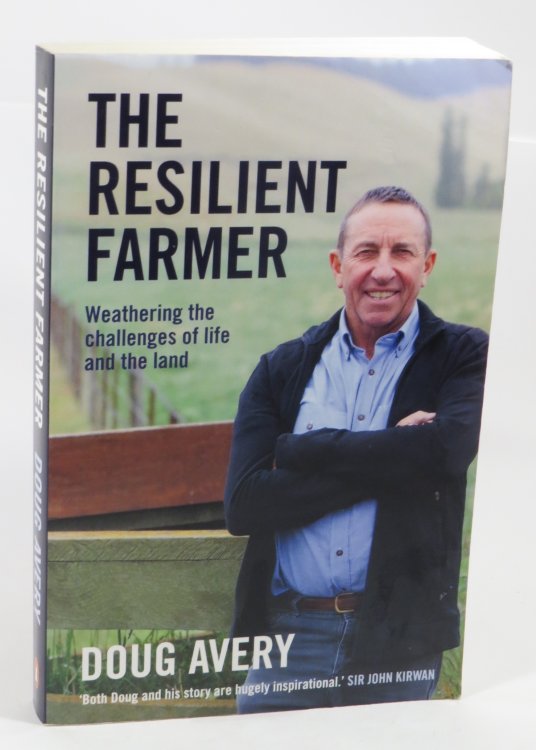 The Resilient Farmer : Weathering the Challenges of Life and the Land