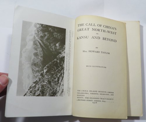 The Call Of China's Great North-West or Kansu and Beyond