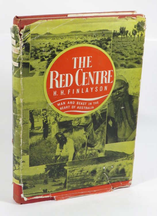 The Red Centre : Man and Beast in the Heart of Australia