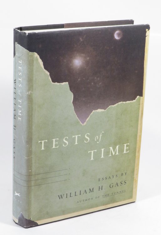 Tests of Time : Essays by William H. Gass