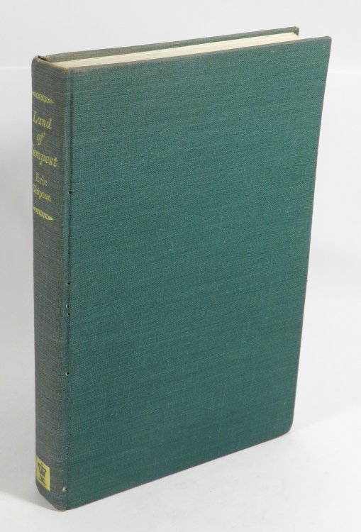 Land of Tempest - Travels in Patagonia 1958-62