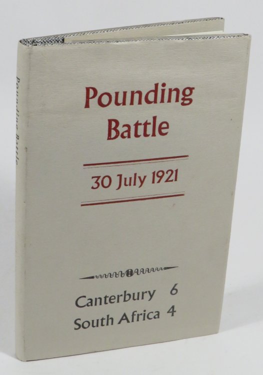 Pounding Battle: Match Report Canterbury v. South Africa played at Lancaster Park, Christchurch Saturday, 30 July 1921