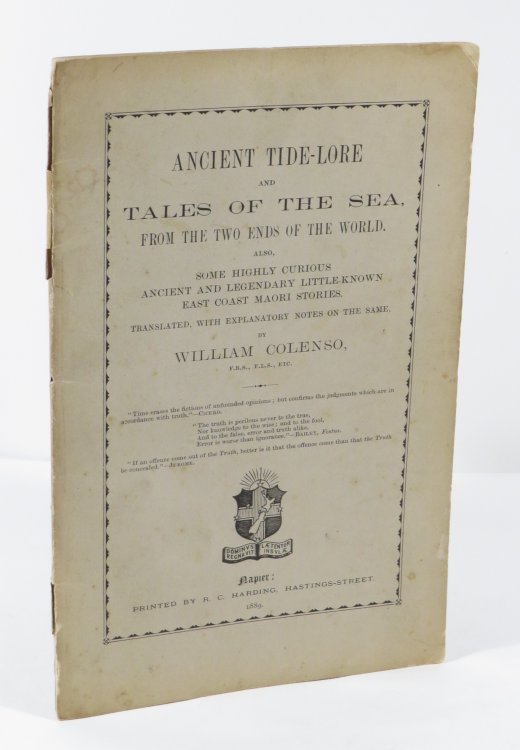 Ancient Tide-Lore and Tales of the Sea, from the Two Ends of the World. Also, Some Highly Curious Ancient and Legendary Little-Known East Coast Maori Stories. Translated, with Explanatory Notes on the Same.