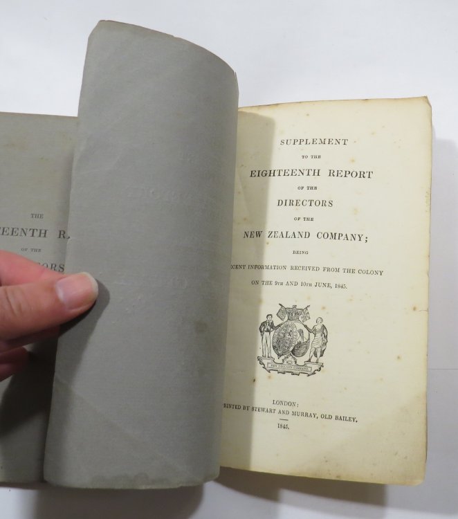 The Eighteenth Report of the Directors of the New Zealand Company, presented to the Annual General Court of Proprietors held on the 29th May, 1845 [with] Supplement to the Eighteenth Report of the Directors of the New Zealand Company