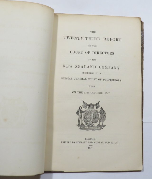 The Twenty-Third Report of the Court of Directors of the New Zealand Company Presented to a Special General Court of Proprietors Held on the 15th October, 1847 [+ Supplement]