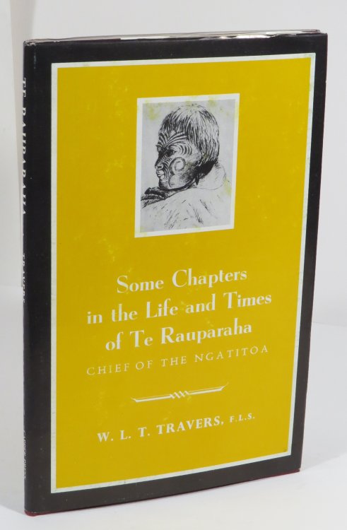 Some Chapters in The Life and Times of Te Rauparaha, Chief of the Ngatitoa