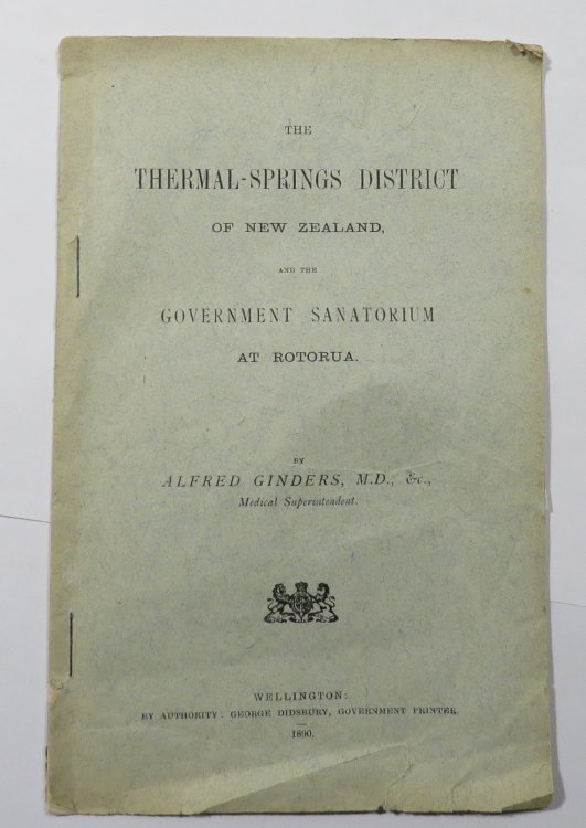 The Thermal-Springs District of New Zealand, and the Government Sanatorium at Rotorua